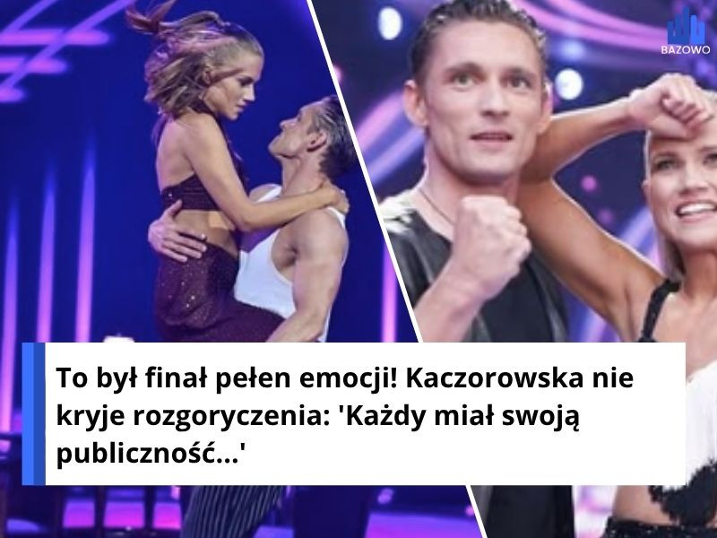 To był finał pełen emocji! Kaczorowska nie kryje rozgoryczenia: 'Każdy miał swoją publiczność...'